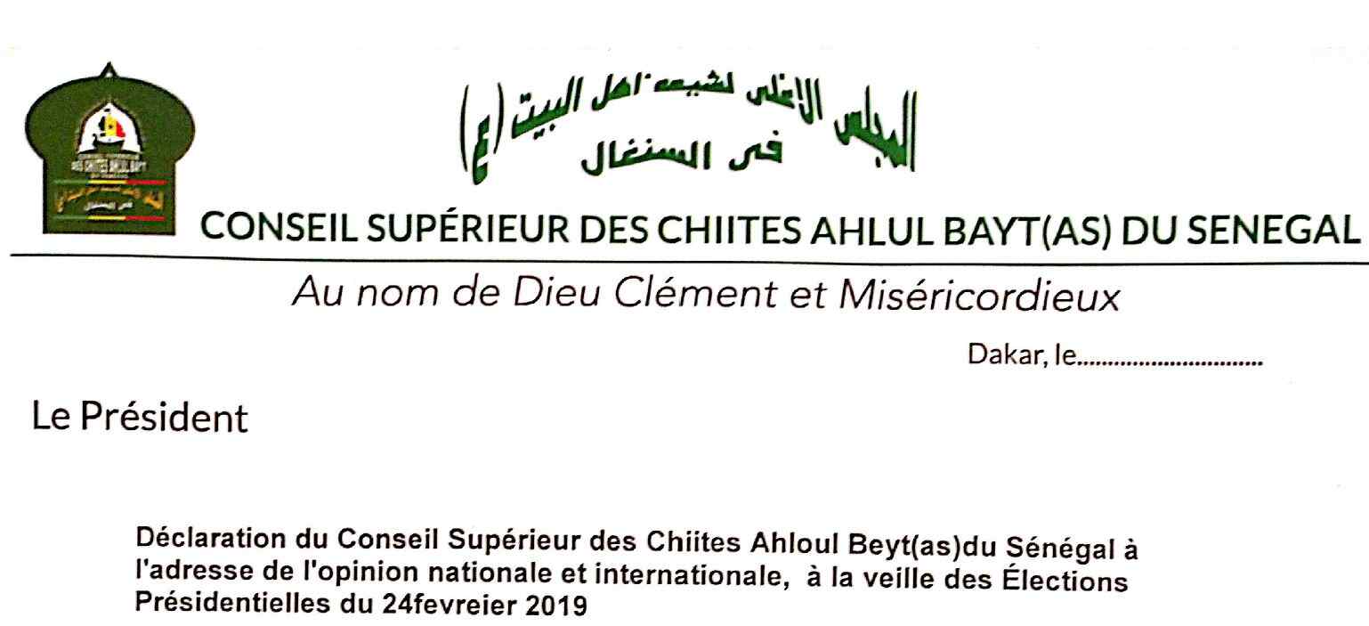 Déclaration du Conseil Supérieur des Chiites Ahloul Beyt(as)du Sénégal à l'adresse de l'opinion nationale et internationale, à la veille des Élections Présidentielles du 24 février 2019