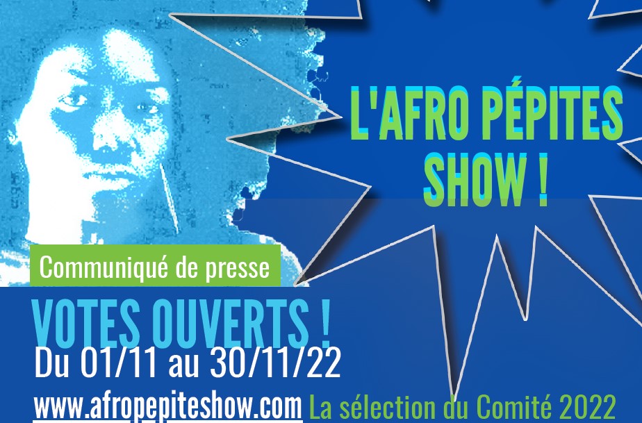 LE RÊVE AFRICAIN, L'Afro Pépites Show 12ème édition #eArtsMarket ,  les votes sont ouverts jusqu'au 30 novembre 2022 minuit