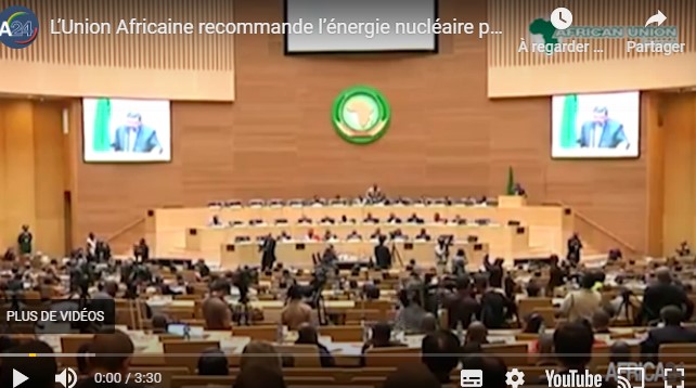L’Union Africaine recommande l’énergie nucléaire pour améliorer le système énergétique du continent