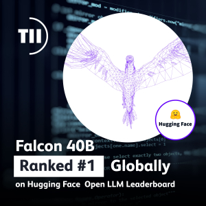 Falcon 40B des Émirats arabes unis domine le classement mondial et occupe le premier rang dans la dernière validation indépendante des modèles d’IA open-source publiée par Hugging Face